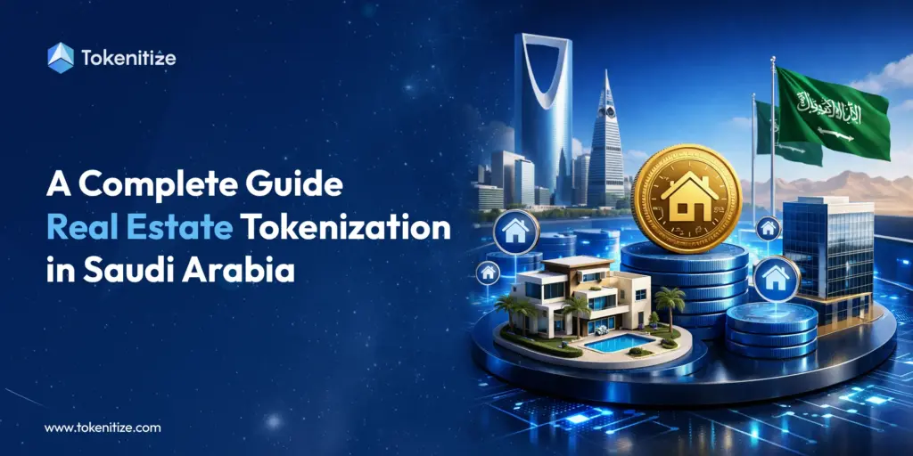 A Complete Guide Real Estate Tokenization in Saudi Arabia