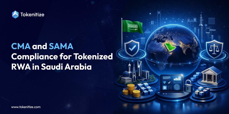 CMA and SAMA Compliance for Tokenized RWA in Saudi Arabia